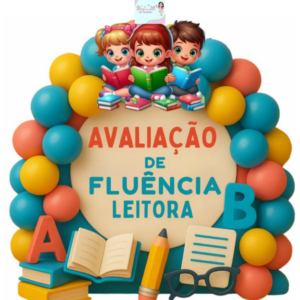 *PAINEL AVALIAÇÃO DE FLUÊNCIA LEITORA*