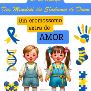 Painel Dia Mundial da Síndrome de Down*