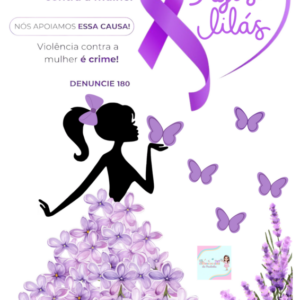 PAINEL AGOSTO LILÁS* 